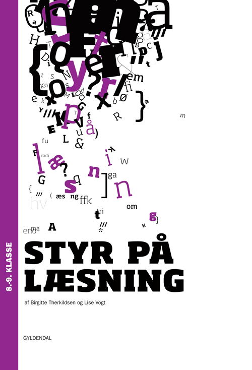 Cover for Lise Vogt; Birgitte Therkildsen · Styr på læsning: Styr på læsning 8.-9. klasse (Bound Book) [1. wydanie] [Indbundet] (2011)