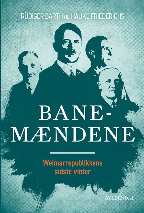 Cover for Rüdiger Barth; Hauke Friederichs · Banemændene (Heftet bok) [1. utgave] (2020)