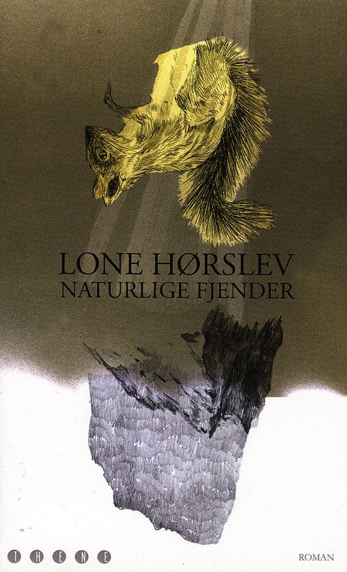 Cover for Lone Hørslev · Naturlige fjender (Sewn Spine Book) [1. Painos] (2008)