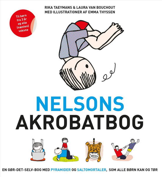 Nelsons akrobatbog - Rika Taeymans & Laura van Bouchout - Bøger - Turbine - 9788740606775 - 9. juni 2016