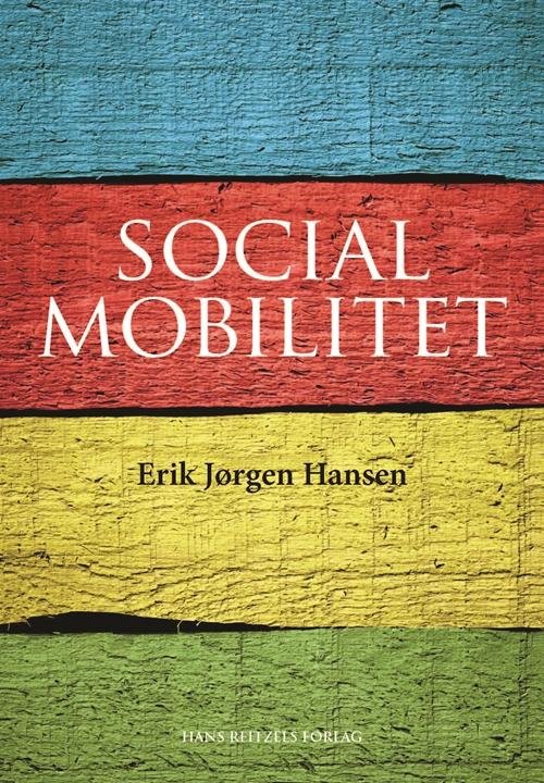 Cover for Erik Jørgen Hansen · Social mobilitet (Sewn Spine Book) [1e uitgave] (2015)