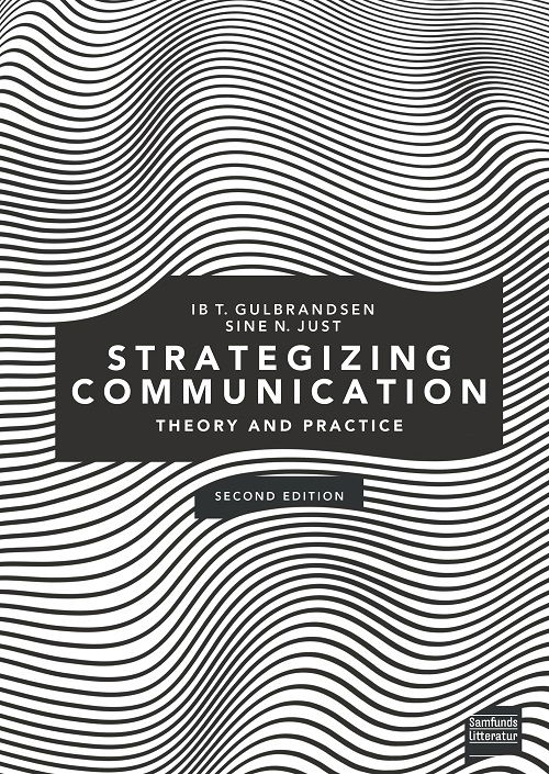 Cover for Ib Tunby Gulbrandsen og Sine Nørholm Just · Strategizing Communication (Hæftet bog) [2. udgave] (2020)
