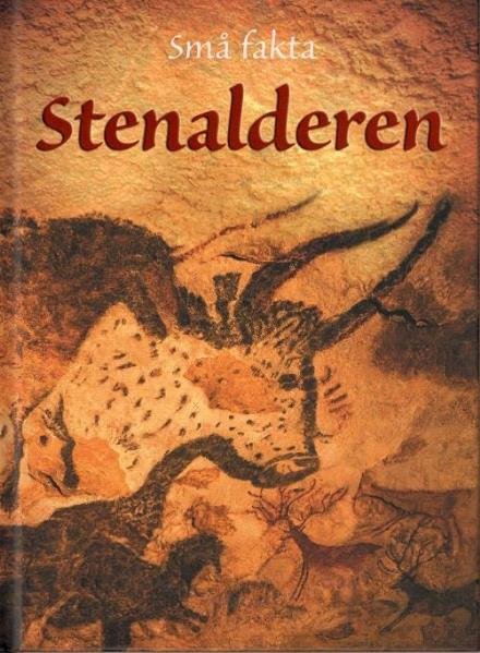 Små fakta: Små fakta: Stenalderen - Jerome Martin - Bøger - Forlaget Flachs - 9788762725775 - 16. august 2016
