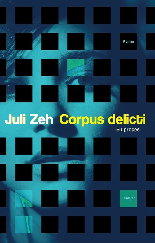 Cover for Juli Zeh · Corpus delicti (Sewn Spine Book) [1. Painos] (2011)