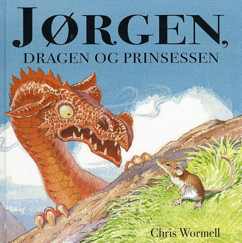 Cover for Christopher Wormell · Jørgen, dragen og prinsessen (Bound Book) [1st edition] (2007)