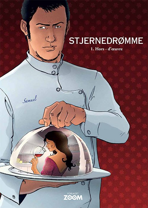 Stjernedrømme: Stjernedrømme 1: Hors d'oeuvre - Brahy, Lehericey, Desmarés - Books - Forlaget Zoom - 9788770210775 - August 12, 2019