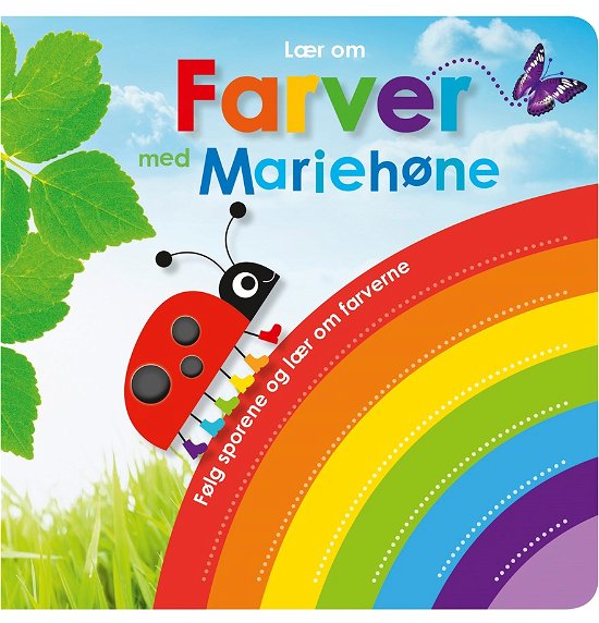Lær om farver med Mariehøne -  - Livros - Forlaget Bolden - 9788772050775 - 10 de agosto de 2018