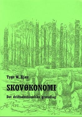 Cover for Tyge W. Kjær · Skovøkonomi (Sewn Spine Book) [2e édition] (2002)