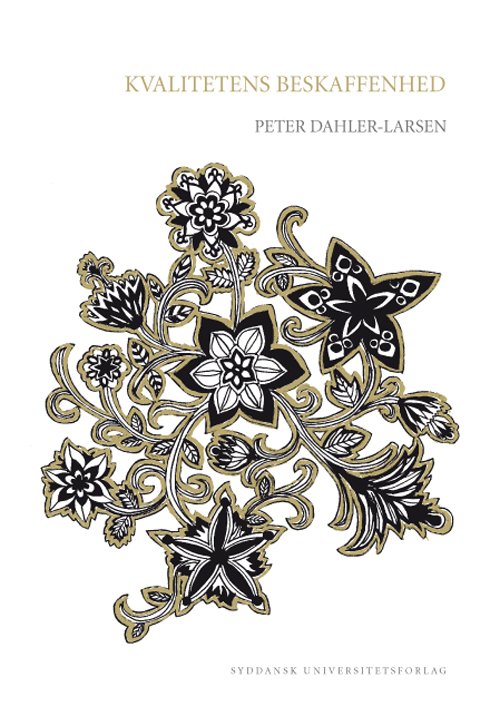 Cover for Peter Dahler-Larsen · University of Southern Denmark Studies in History and Social Sciences: Kvalitetens beskaffenhed (Sewn Spine Book) [1e uitgave] (2001)