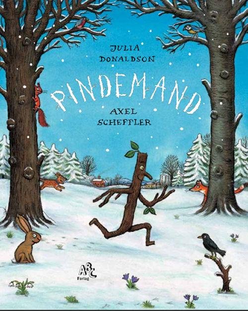 Cover for Julia Donaldson · Pindemand (Indbundet Bog) [1. udgave] (2016)