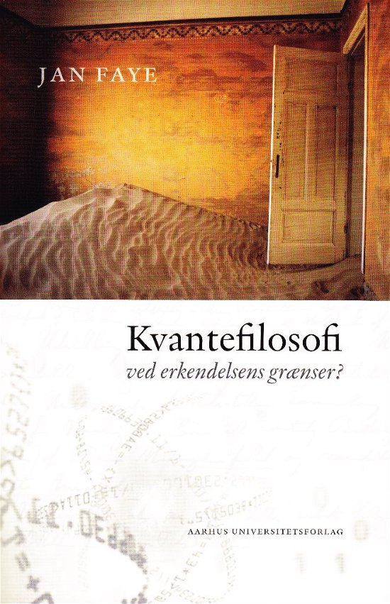Cover for Jan Faye · Kvantefilosofi (Sewn Spine Book) [1st edition] (2010)