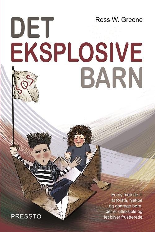 Cover for Ross W. Greene · Det eksplosive barn (Sewn Spine Book) [7th edition] (2018)