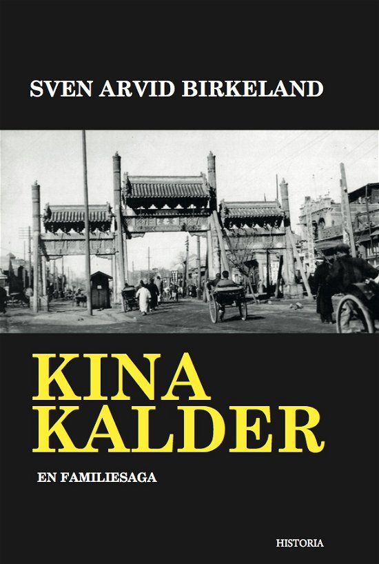 Cover for Sven Arvid Birkeland · Kina Kalder (Sewn Spine Book) [1. Painos] (2014)