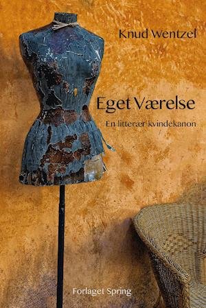 Cover for Knud Wentzel · Eget værelse (Sewn Spine Book) [1st edition] (2020)