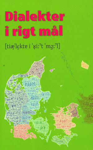 Cover for Georg Adamsen, Michael Bach Ipsen, Inge Lise Pedersen, Malene Monka, Viggo Sørensen, Michael Ejstrup, Torben Arboe,  Elin Fredsted, Christian Bo Hansen, Ingrid Carlsen, Jonas Nygaard Blom, Asgerd Gudiksen, Ole Ødegaard, Karen Margrethe Pedersen, Mathias S · Dialekter i rigt mål (Sewn Spine Book) [1th edição] (2019)