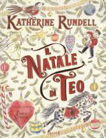 Cover for Katherine Rundell · Il Natale Di Teo. Ediz. A Colori (Buch)