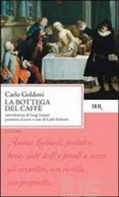 Cover for Carlo Goldoni · Bottega Del Caffe (Book)