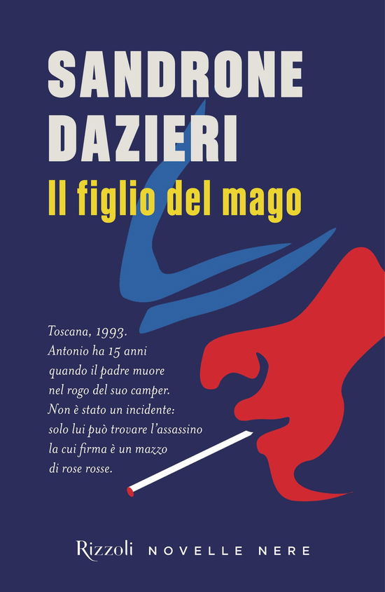 Cover for Sandrone Dazieri · Il Figlio Del Mago (Book)