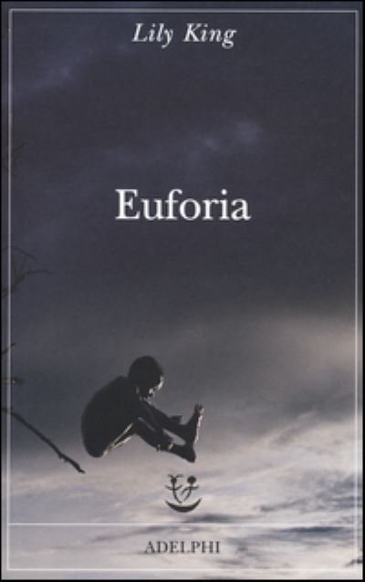 Cover for Lily King · Euforia (Paperback Book) (2016)