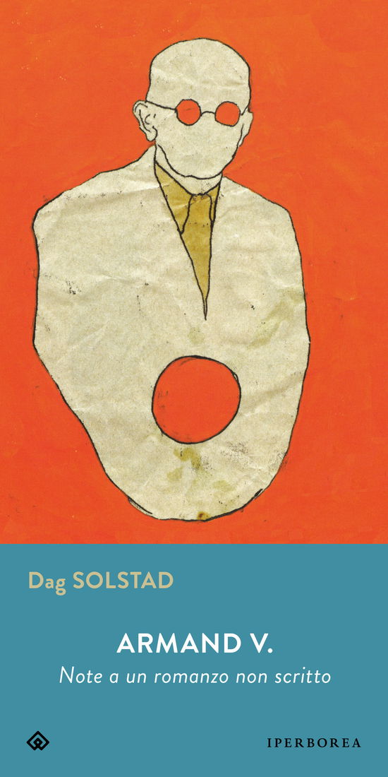 Cover for Dag Solstad · Vita Di Armand V. Note Per Un Libro Non Scritto (Book)