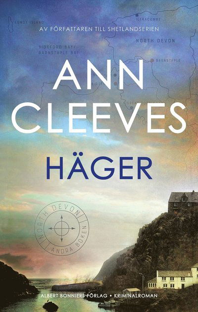 Häger - Ann Cleeves - Kirjat - Albert Bonniers förlag - 9789100193775 - perjantai 3. kesäkuuta 2022