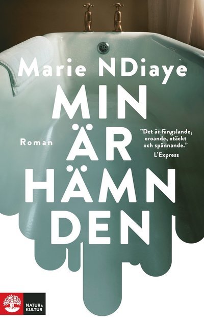Cover for Marie NDiaye · Min är hämnden (Bound Book) (2022)