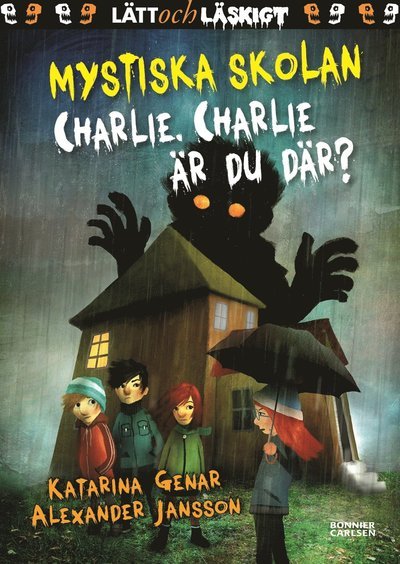 Cover for Katarina Genar · Mystiska skolan: Charlie, Charlie, är du där? (Gebundesens Buch) (2018)