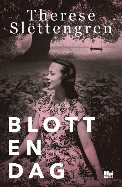 Cover for Therese Slettengren · Blott en dag (Bound Book) (2018)