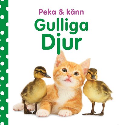 Cover for Dawn Sirett · Peka och känn : Gulliga djur (Board book) (2022)