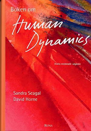 Boken om Human Dynamics - David Horne - Książki - Runa - 9789188298775 - 20 maja 2004