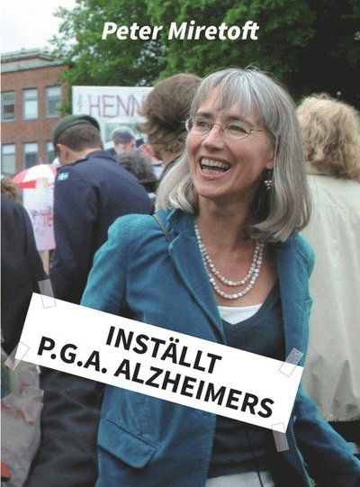 Cover for Peter Miretoft · Inställt p.g.a. Alzheimers (Hardcover Book) (2020)