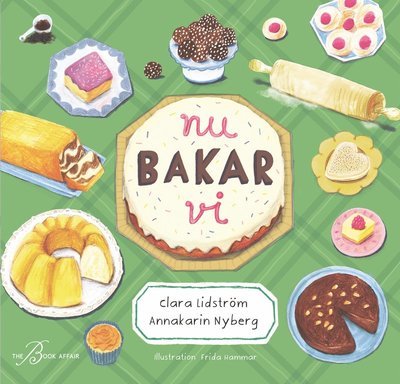 Cover for Annakarin Nyberg · Nu bakar vi (Bound Book) (2021)