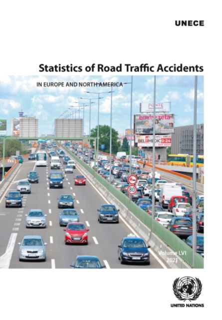 Cover for United Nations: Economic Commission for Europe · Statistics of road traffic accidents in Europe and North America (Paperback Book) [Vol. 56, 2021 edition] (2022)