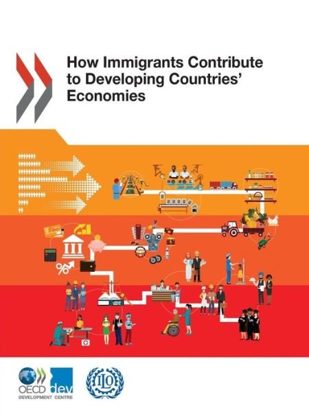 Cover for Organisation for Economic Co-operation and Development: Development Centre · How immigrants contribute to developing countries' economies (Paperback Bog) (2018)