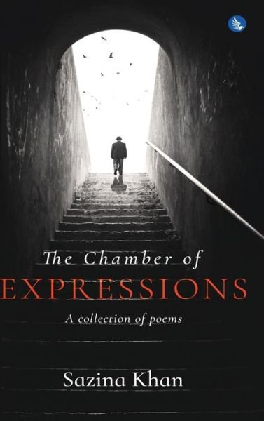 Cover for Sazina Khan · The Chamber of Expressions: A collection of poems (Hardcover Book) (2020)