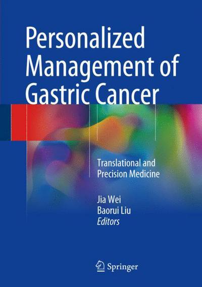 Cover for Personalized Management of Gastric Cancer: Translational and Precision Medicine (Hardcover Book) [1st ed. 2017 edition] (2017)