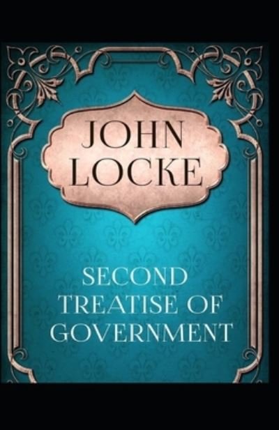 Cover for John Locke · Two Treatises of Government: illustrated edition (Paperback Book) (2021)