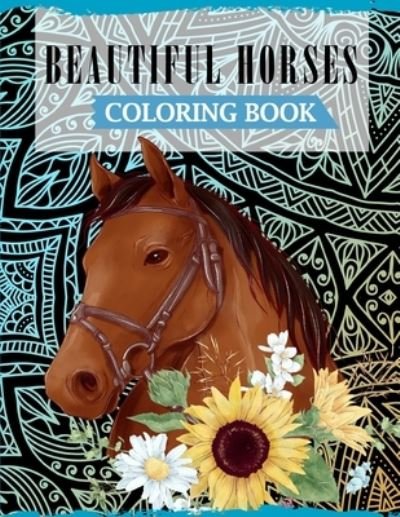 Cover for Ss Publications · Beautiful Horses Coloring Book (Pocketbok) (2020)