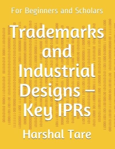 Cover for Harshal Liladhar Tare · Trademarks and Industrial Designs - Key IPRs (Paperback Book) (2020)