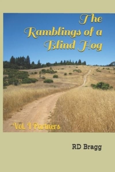Cover for Rd Bragg · The Ramblings of a Blind Hog (Paperback Bog) (2021)