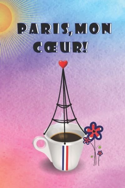 Cover for Ter Rai · Paris, mon coeur! (Paperback Book) (2020)