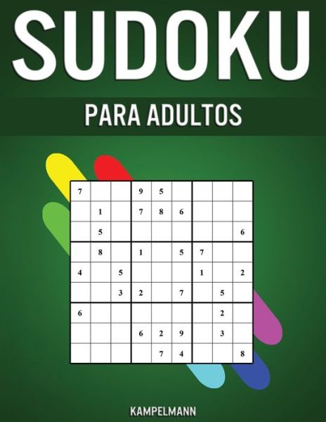 Sudoku Para Adultos - Kampelmann - Books - Independently Published - 9798605382775 - January 27, 2020