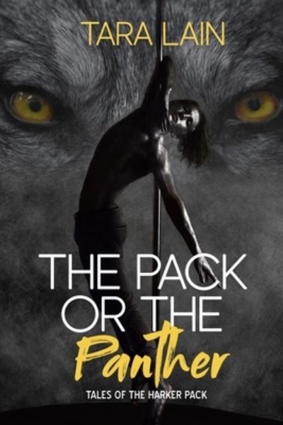 Cover for Tara Lain · The Pack or the Panther (Paperback Book) (2020)