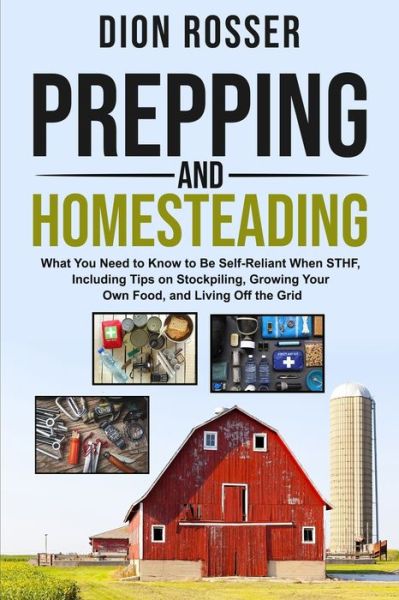 Cover for Dion Rosser · Prepping and Homesteading (Paperback Book) (2020)