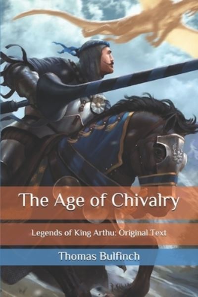 Cover for Thomas Bulfinch · The Age of Chivalry (Paperback Book) (2020)