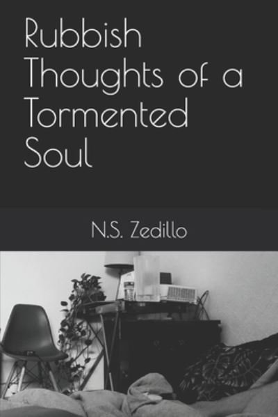 Cover for N S Zedillo · Rubbish Thoughts of a Tormented Soul (Taschenbuch) (2020)
