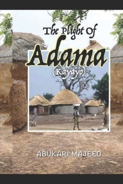 Cover for Majeed Abukari · The Plight of Adama (Paperback Book) (2020)