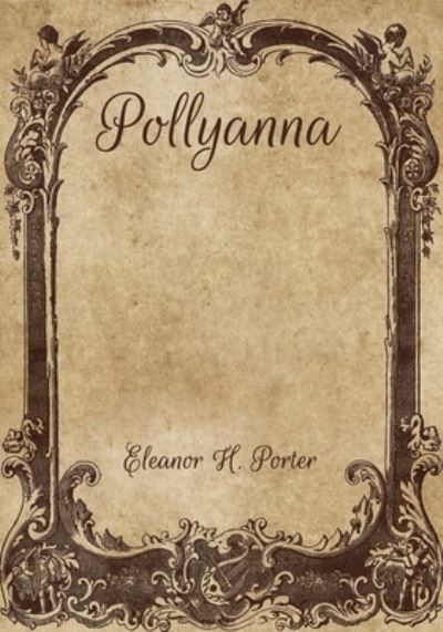 Cover for Eleanor H Porter · Pollyanna (Paperback Book) (2021)