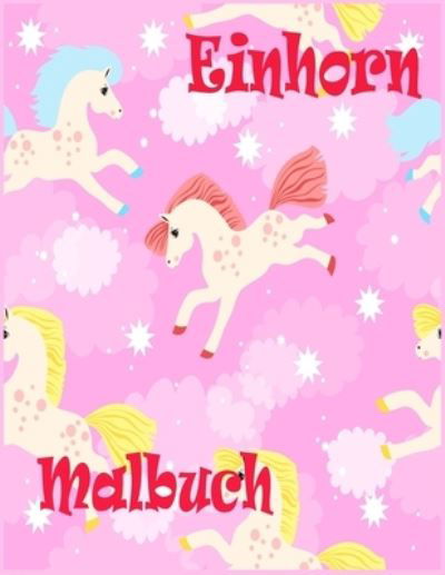 Cover for Independently Published · Einhorn Malbuch (Paperback Bog) (2021)