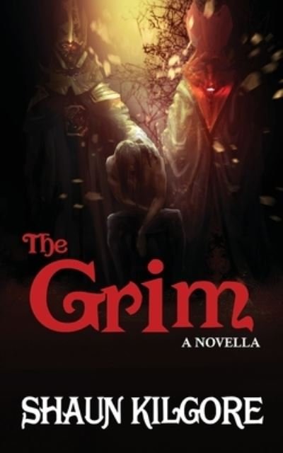 Cover for Shaun Kilgore · The Grim (Paperback Book) (2021)